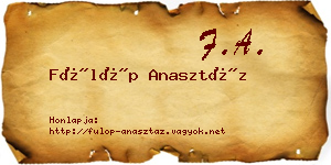 Fülöp Anasztáz névjegykártya